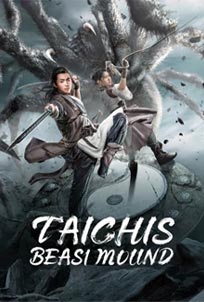 ดูหนัง Tai Chi's Beast Mound (2022) ปีศาจแห่งไท่จี๋