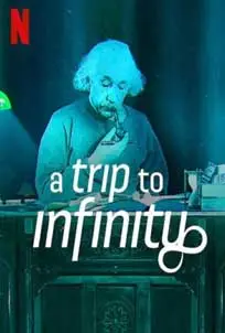 A Trip to Infinity (2022)