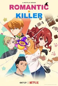 ดูอนิเมะออนไลน์ Romantic Killer (2022) นักฆ่าโรแมนติก