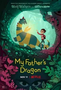 ดูการ์ตูนออนไลน์ My Father’s Dragon มังกรพ่อของฉัน 2022
