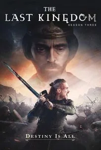 ดูซีรีส์ออนไลน์ The Last Kingdom ซีซั่น 3