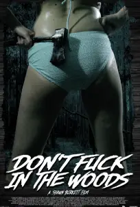 Don't Fuck in the Woods (2016)