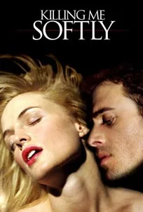 ดูหนังออนไลน์ Killing Me Softly (2002) ร้อนรัก ลอบฆ่า