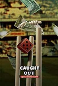 Caught Out Crime Corruption Cricket (2023)