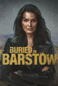 Buried in Barstow (2022)
