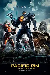 ดูหนังออนไลน์ แปซิฟิค ริม 2 ปฏิวัติพลิกโลก Pacific Rim 2 Uprising พากย์ไทย