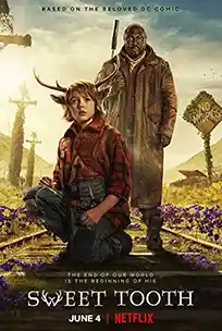 ดูซีรีส์ออนไลน์ Sweet Tooth Season 1 (2021) สวีท ทูธ ซีซั่น 1 ซับไทย Netflix