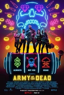 Army of the Dead (2021) แผนปล้นซอมบี้เดือด