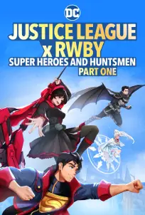 Justice League x RWBY Super Heroes & Huntsmen Part One (2023)