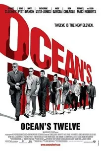 Ocean's Twelve (2004) 12 มงกุฎ ปล้นสุดโลก