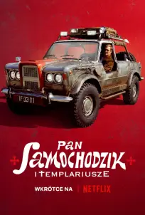 Mr. Car and the Knights Templar (2023) มิสเตอร์คาร์และอัศวินเท็มพลาร์