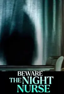 Beware the Night Nurse (2023)