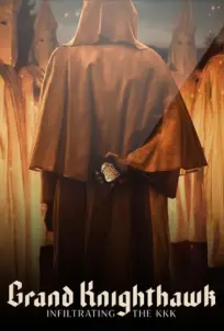 Grand Knighthawk: Infiltrating the KKK (2023)