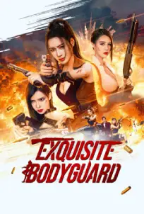 Exquisite Bodyguard (2023)