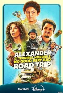 Alexander and the Terrible Horrible No Good Very Bad Road Trip (2025)