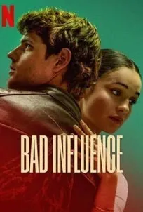 Bad Influence (2025)