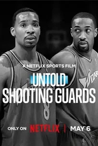Untold Shooting Guards (2025)